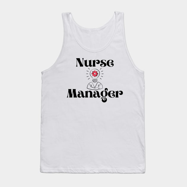 Nurse Manager Tank Top by Haministic Harmony